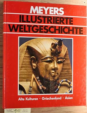 Meyers Illustrierte Weltgeschichte. Alte Kulturen Griechenland Asien. Doppelband. Teil 1 + 2. Die...