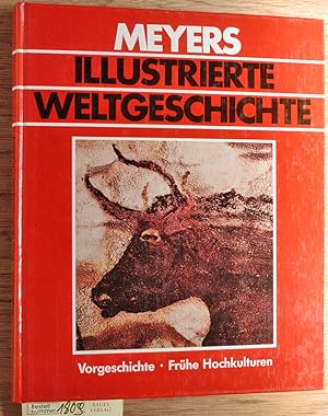 Meyers illustrierte Weltgeschichte. Doppelband Teil 1 und 2. Die Vorgeschichte (bis 1.Jt. v. Chr....