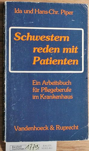 Bild des Verkufers fr Schwestern reden mit Patienten Arbeitsbuch fr Pflegeberufe im Krankenhaus zum Verkauf von Baues Verlag Rainer Baues 