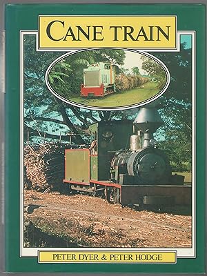 Cane Train: the Sugar-cane Railways of Fiji