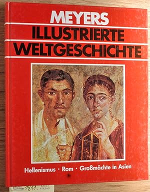 Meyers Illustrierte Weltgeschichte. Hellenismus Rom Großmächte in Asien. Doppelband. Teil 1 + 2. ...
