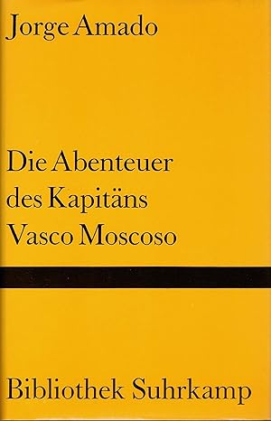 Die Abenteuer des Kapitäns Vasco Moscoso. Roman.