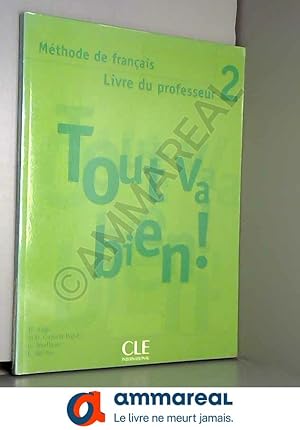 Seller image for Tout va bien! 2 - Livre du professeur for sale by Ammareal