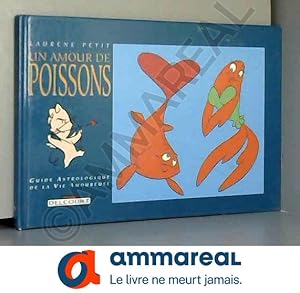 Bild des Verkufers fr Un amour de Poissons: 19 fvrier-20 mars zum Verkauf von Ammareal