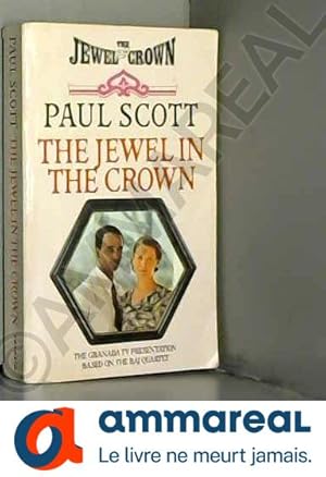 Imagen del vendedor de The Jewel in the Crown [The first book in the Raj Quartet series] a la venta por Ammareal