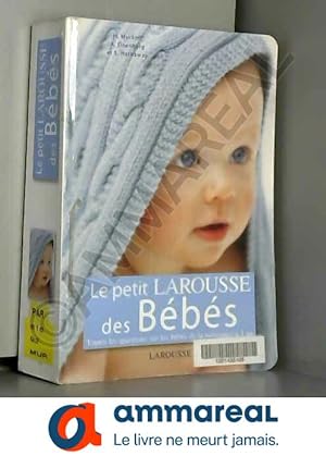 Bild des Verkufers fr Le Petit Larousse de Bebes zum Verkauf von Ammareal