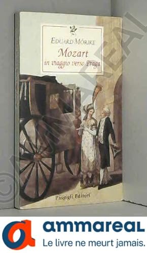 Seller image for Mozart. In viaggio verso Praga for sale by Ammareal