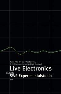 Seller image for Live Electronics im/in the SWR Experimentalstudio for sale by moluna