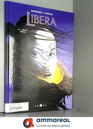 Image du vendeur pour Libera - Tome 2: Gran Mm mis en vente par Ammareal