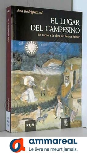 Seller image for El lugar del campesino: En torno a la obra de Reyna Pastor for sale by Ammareal