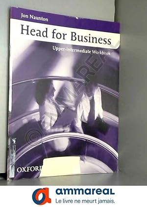 Seller image for Head for Business: Upper-Intermediate: Workbook for sale by Ammareal