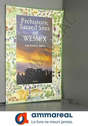 Seller image for Prehistoric Sacred Sites of Wessex for sale by Ammareal