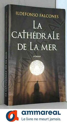Bild des Verkufers fr La cathedrale de la mer zum Verkauf von Ammareal