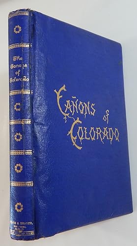 The Cañons of Colorado from Photographs by W. H. Jackson