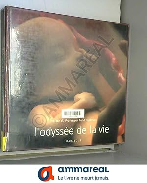 Image du vendeur pour L'odysse de la vie mis en vente par Ammareal