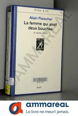 Seller image for La femme qui avait deux bouches et autres rcits for sale by Ammareal