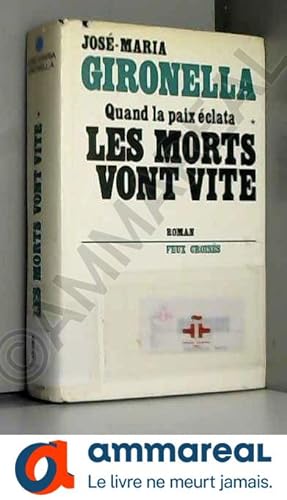 Bild des Verkufers fr QUAND ECLATA LA PAUX, TOME 1: LES MORTS VONT VITE zum Verkauf von Ammareal