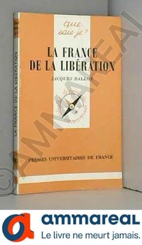 Bild des Verkufers fr La France de la Libration : 1944-1946 zum Verkauf von Ammareal