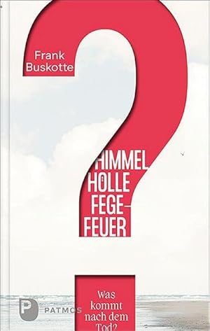 Bild des Verkufers fr Himmel, Hlle, Fegefeuer - Was kommt nach dem Tod? zum Verkauf von AHA-BUCH GmbH