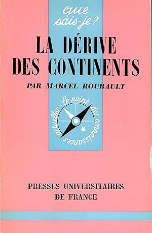 Dérive des continents (La), "Que Sais-Je ?" n°1503