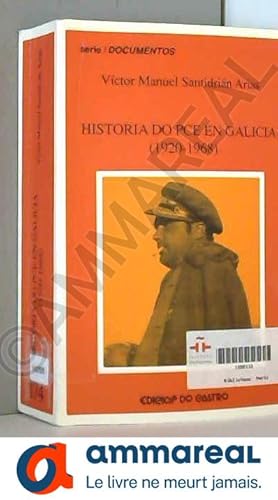 Bild des Verkufers fr Historia del pce en Galicia 1920-1968 zum Verkauf von Ammareal