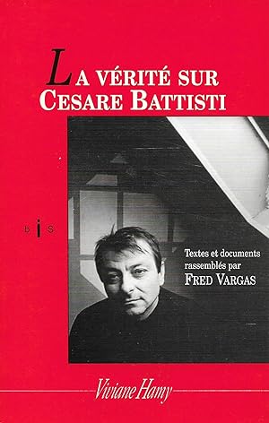 Vérité sur Cesare Battisti (La)