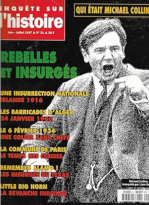 Bild des Verkufers fr Magazine "Enqute sur l'histoire" n21, juin-juillet 1997, "Rebelles et insurgs" zum Verkauf von Bouquinerie "Rue du Bac"