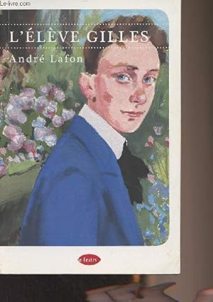 Bild des Verk�ufers f�r L'�l�ve Gilles - Collection "Les cahiers de l'Eveilleur" zum Verkauf von Le-Livre