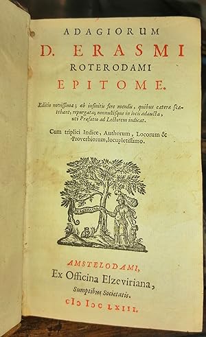 Adagiorum d. Erasmi Roterodami Epitome. Editio novissima; ab infinitis fere mendis, quibus cæteræ...