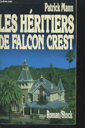 Image du vendeur pour Les Hritiers de Falcon Crest mis en vente par Le-Livre