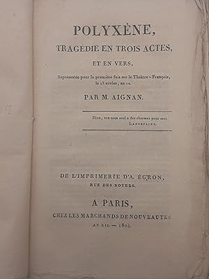 Polyxene: tragedie en trois actes, et en vers. An XII.