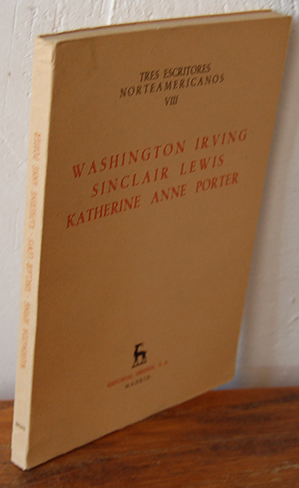 Seller image for TRES ESCRITORES NORTEAMERICANOS VIII WASHINGTON IRVING, SINCLAIR LEWIS, KATHERINE ANNE PORTER for sale by EL RINC�N ESCRITO