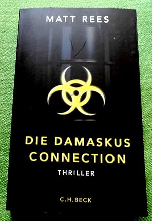 Die Damaskus Connection. Thriller. Aus dem Englischen von Werner Löcher-Lawrence.