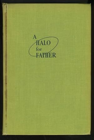 Seller image for A HALO FOR FATHER for sale by Daniel Liebert, Bookseller