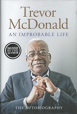 An Improbable Life. The Autobiography. (Signed).