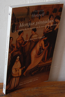 Seller image for MONJAS PINTADAS. La imagen de la monja en la novela modernista for sale by EL RINCN ESCRITO