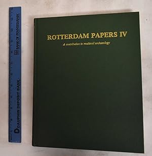 Rotterdam Papers IV: A Contribution To Medieval Archaeology