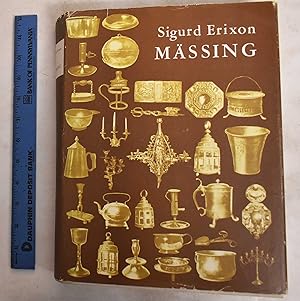 Massing: Svenska Manufakturer Och Konsthantverksprodukter Under 400 Ar