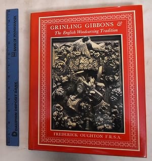 Seller image for Grinling Gibbons And The English Woodcarving Tradition for sale by Mullen Books, ABAA
