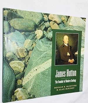Seller image for James Hutton: The Founder of Modern Geology for sale by Hadwebutknown