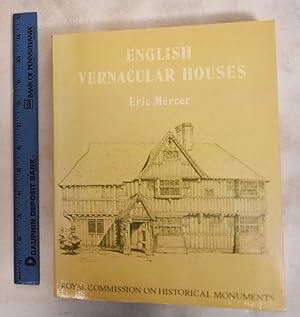 Imagen del vendedor de English Vernacular Houses: A Study of Traditional Farmhouses and Cottages a la venta por Mullen Books, ABAA