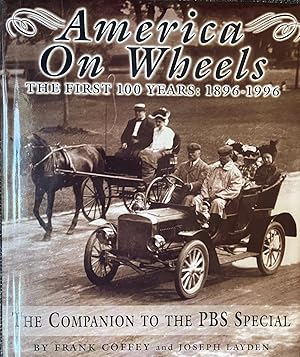 Seller image for America on Wheels - The First 100 Years: 1896-1996 The Companion to the PBS Special for sale by Dr.Bookman - Books Packaged in Cardboard