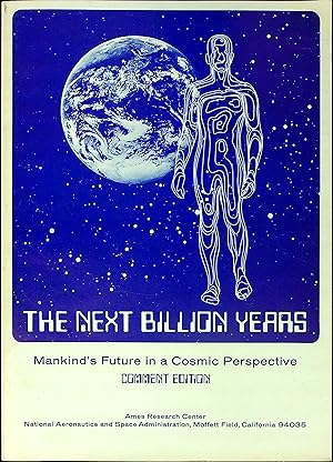 Immagine del venditore per The Next Billion Years: Mankind's Future in a Cosmic Perspective venduto da Wonder Book