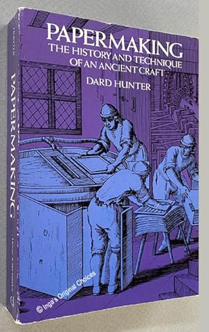 Papermaking: The History and Technique of an Ancient Craft