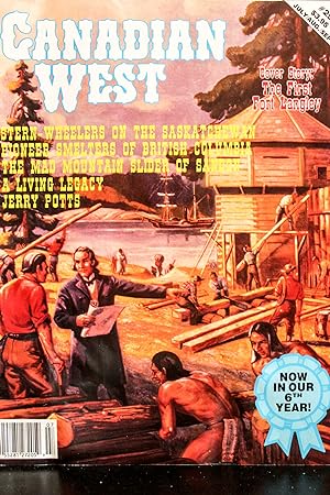 Seller image for Canadian West Magazine, Vol. 7, No. 3, Collector's #25 - July, August, September 1991 - The First Fort Langley for sale by Mad Hatter Bookstore