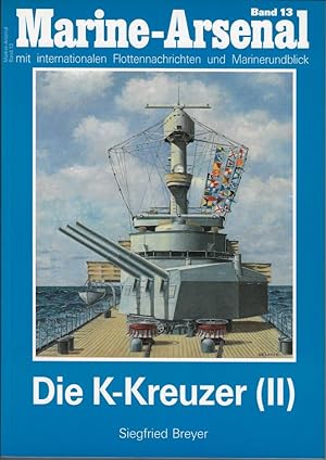 Seller image for Marine-Arsenal: Band 13 Die K-Kreuzer [II] for sale by Eva's Bcherregal