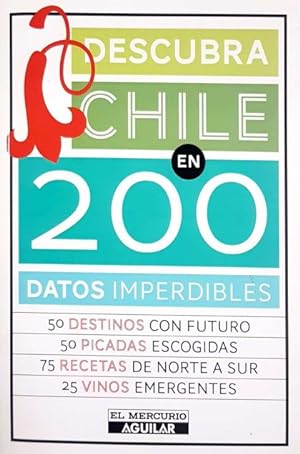 Seller image for Descubra Chile en 200 datos imperdibles for sale by Green Libros