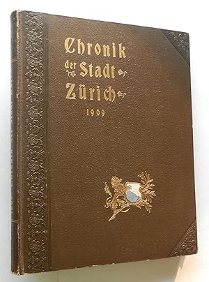 Chronik der Stadt Zürich 1909 - Zürcher Wochen-Chronik. XI. Jahrgang, 52 Nummern