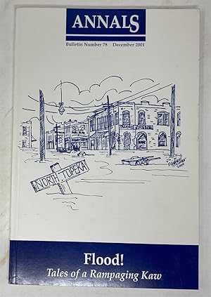 Seller image for Flood! Tales of a Rampaging Kaw Shawnee County Historical Society Bulletin No. 78 for sale by Oddfellow's Fine Books and Collectables