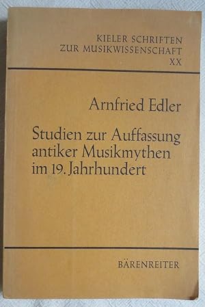 Studien zur Auffassung antiker Musikmythen im 19. Jahrhundert ; Kieler Schriften zur Musikwissens...